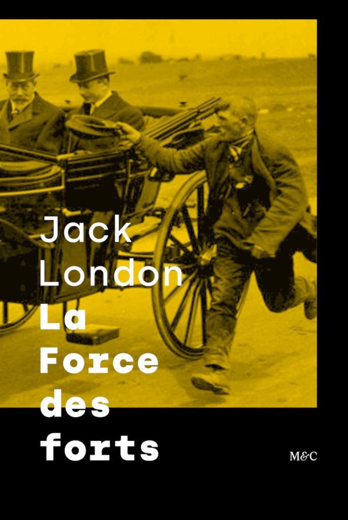 Couverture de La Force des forts de Jack London